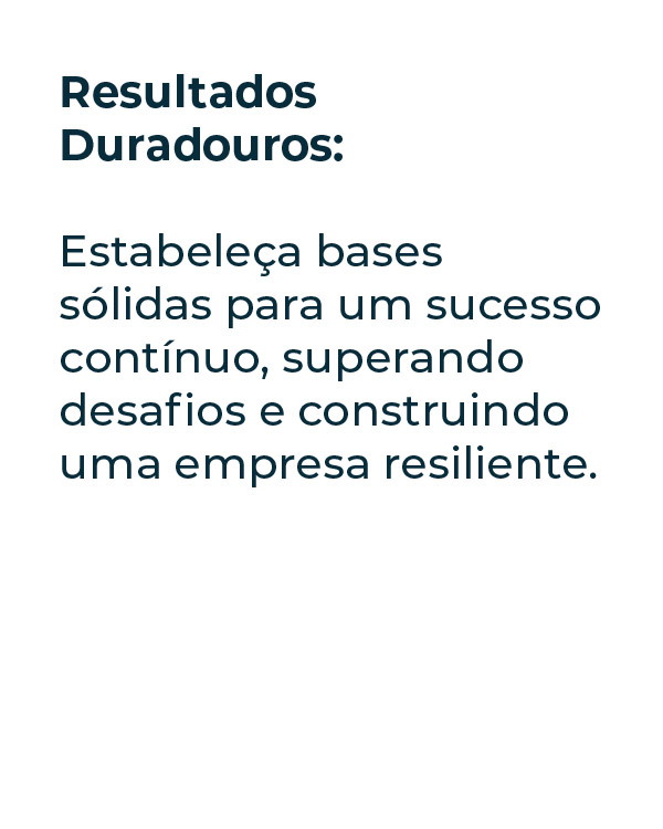 Resultados Duradouros
